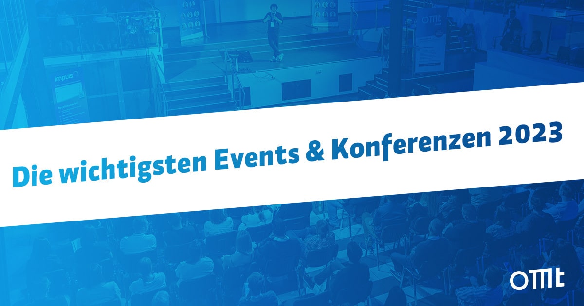 Die wichtigsten Events und Konferenzen 2023