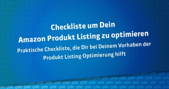 Checkliste um Dein Amazon Produkt Listing zu optimieren