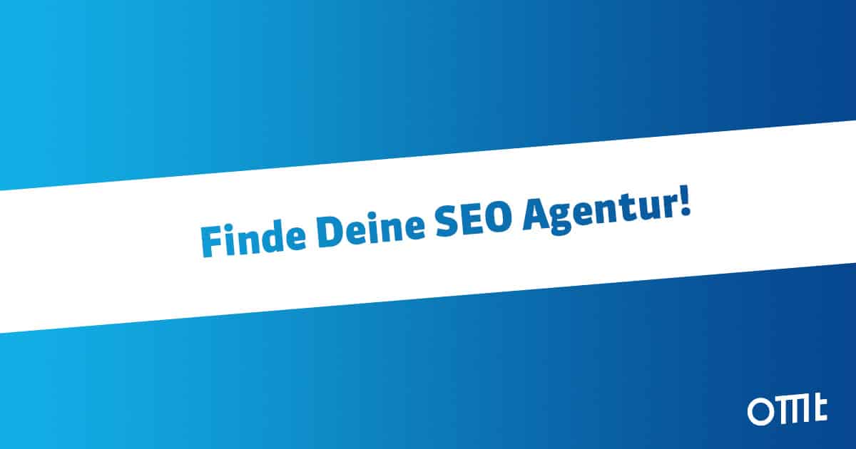 Mit uns findest Du die passende SEO Agentur