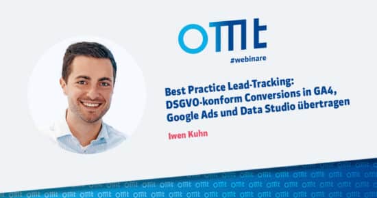 Best Practice Lead-Tracking: DSGVO-konform Conversions in GA4, Google Ads und Data Studio übertragen