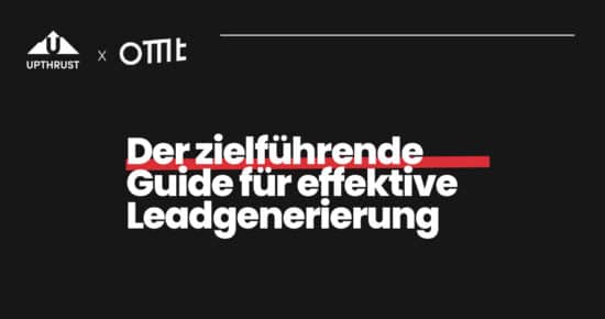 Der zielführende Guide für effektive Leadgenerierung