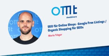 SEO für Online Shops – Google Free Listings / Organic Shopping für SEOs