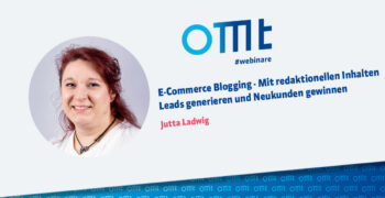 E-Commerce Blogging – Mit redaktionellen Inhalten Leads generieren und Neukunden gewinnen 