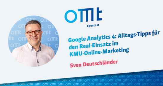 Google Analytics 4: Alltags-Tipps für den Real-Einsatz im KMU-Online-Marketing #199