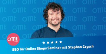 SEO für Online Shops Seminar <br>Deine E-Commerce SEO Schulung mit Stephan Czysch in Frankfurt am Main