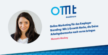 Online Marketing für das Employer Branding: Mit 3 Growth Hacks, die Deine Arbeitgebermarke nach vorne bringen