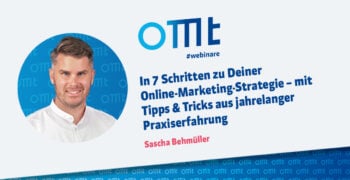 In 7 Schritten zu Deiner Online-Marketing-Strategie – mit Tipps & Tricks aus jahrelanger Praxiserfahrung