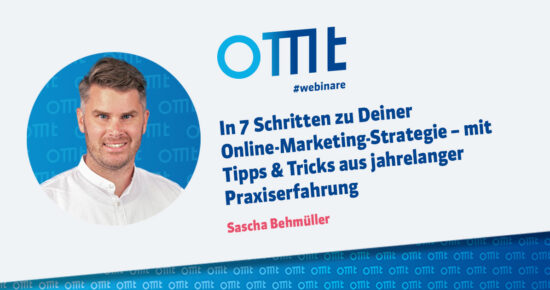 In 7 Schritten zu Deiner Online-Marketing-Strategie – mit Tipps & Tricks aus jahrelanger Praxiserfahrung