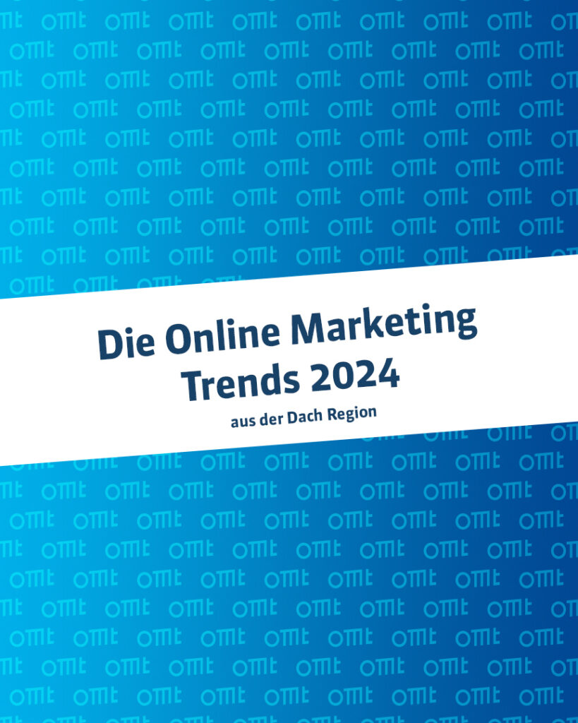 Online Marketing Trends 2024 – Aus der DACH Region