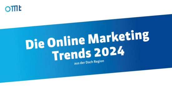 Online Marketing Trends 2024 - Aus der DACH Region