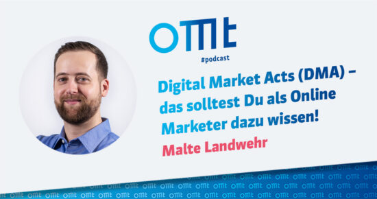 Digital Market Acts (DMA) – das solltest Du als Online Marketer:in dazu wissen! #215