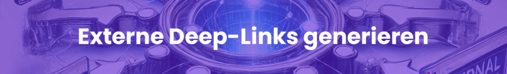 Externe Deep-Links generieren