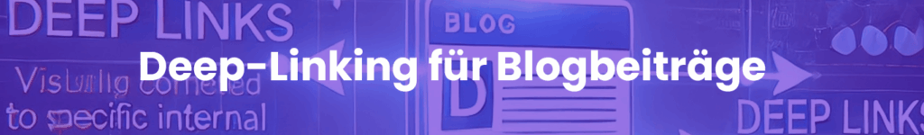 Deeplinking für Blogbeiträge