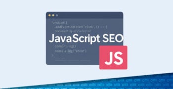 JavaScript SEO: typische Fallstricke und Best Practice-Ansätze