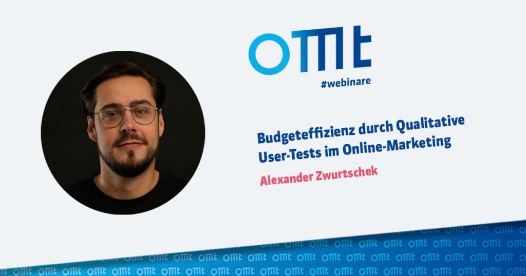 Webinar Budgeteffizienz durch Qualitative User-Tests im Online-Marketing