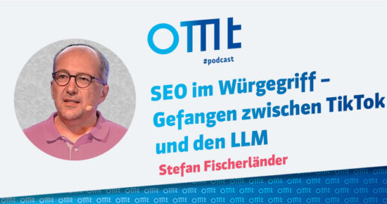 SEO im Würgegriff – Gefangen zwischen TikTok und den LLM #284