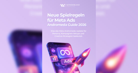 Wonderland Consulting  - Neue Spielregeln für Meta Ads | Andromeda Guide 2026