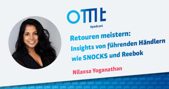 Retouren meistern: Insights von führenden Händlern wie SNOCKS und Reebok (Nilaxsa Yoganathan) | OMT-Podcast #305