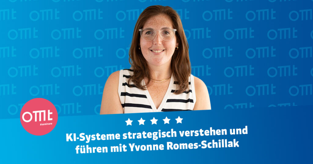 OMT-Seminar: Vom Prompt zum Prozess mit Yvonne Romes-Schillak