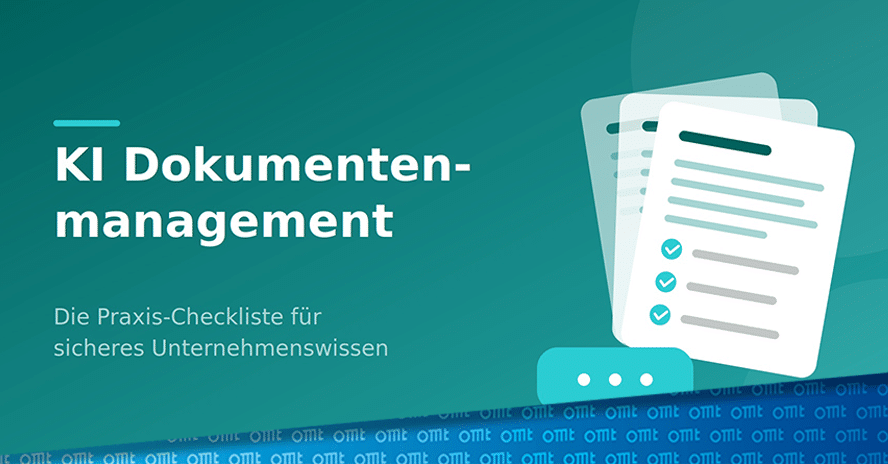 KI Dokumentenmanagement: Praxis-Checkliste für Unternehmen