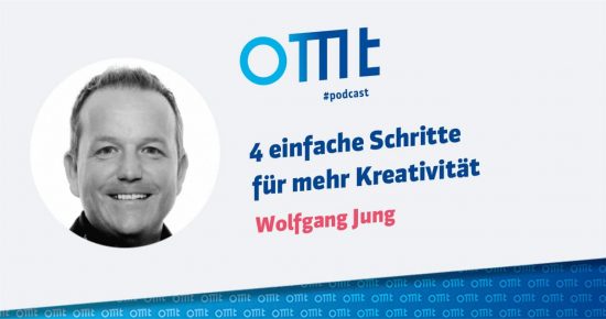 4 einfache Schritte für mehr Kreativität – OMT-Podcast Folge #32