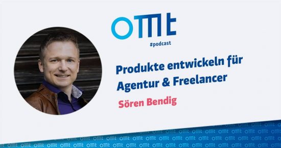 Produkte entwickeln für Agentur & Freelancer – OMT-Podcast Folge #034