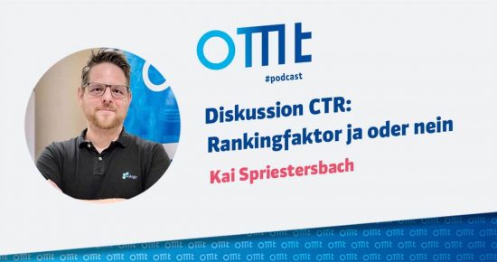 Diskussion CTR: Rankingfaktor ja oder nein – OMT-Podcast Folge #023