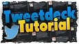 Tweetdeck - TUTORIAL - Twitter einfacher & besser nutzen!