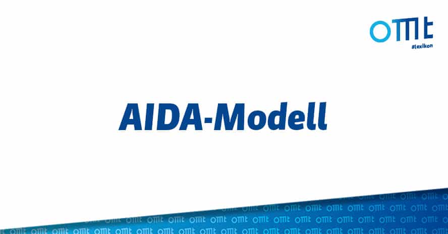 Was Ist Das Aida Modell Finde Es Jetzt Raus Omt Lexikon