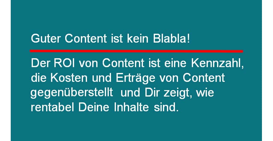 Der ROI von Content ist eine Kennzahl, die Kosten und Erträge von Content gegenüberstell und Dir zeigt, wie rentabel Deine Inhalte sind.