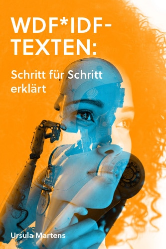 Buchcover mit weiblichem Gesicht und einem Roboter. Symbolisiert das Texten für Mensch und Maschine.