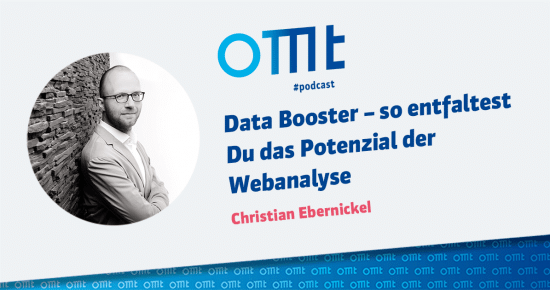 Data Booster – So entfaltest du das Potenzial der Webanalyse – OMT-Podcast Folge #011