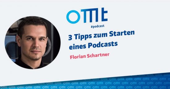 3 Tipps zum Starten eines Podcasts – OMT-Podcast Folge #015